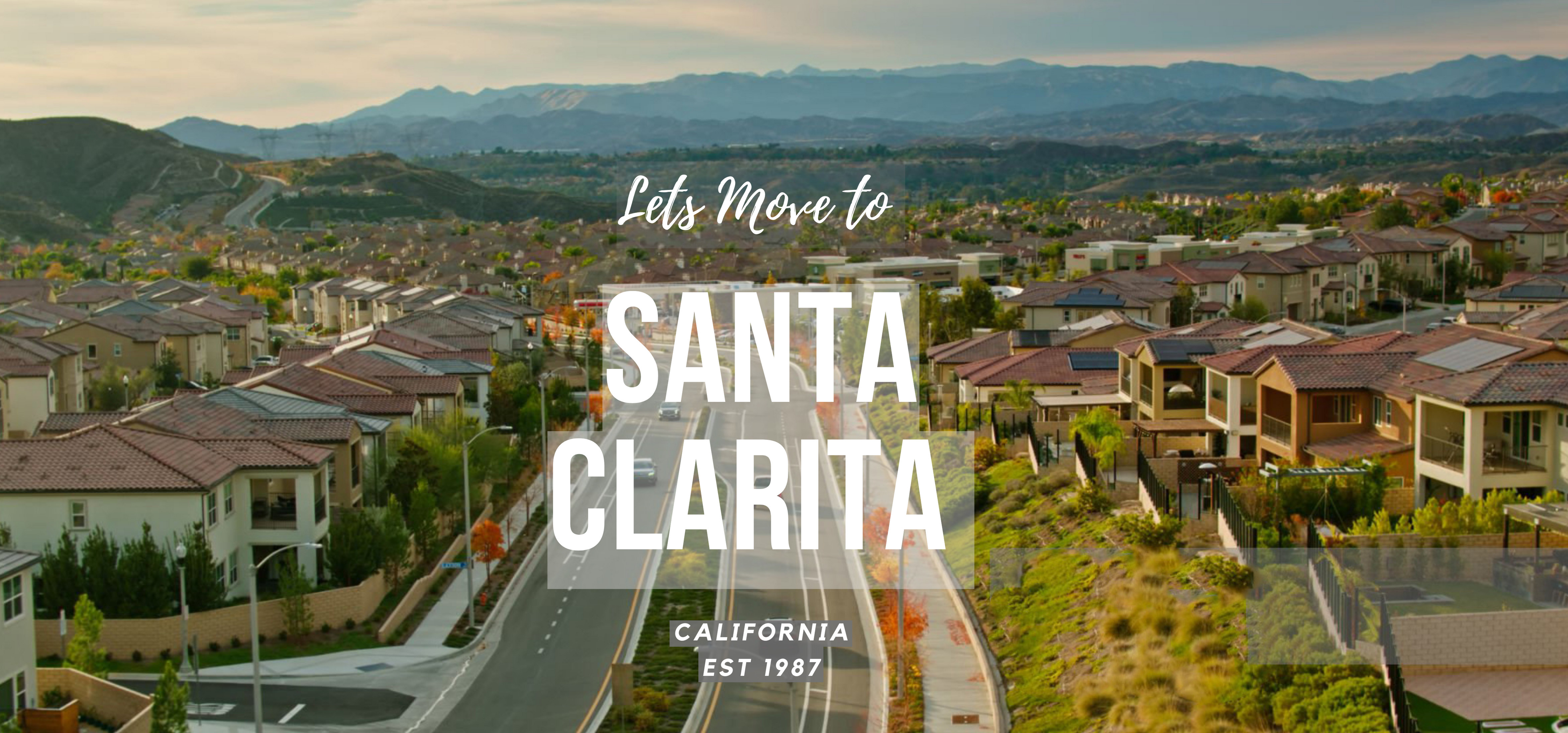 moving to Santa Clarita, relocation guide